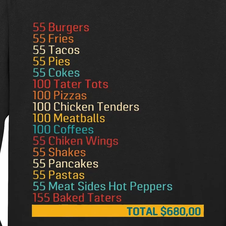 55 Burgers 55 Fries 55 Tacos 55 Pies 55 Cokes Funny Apparel Long Sleeve Shirt