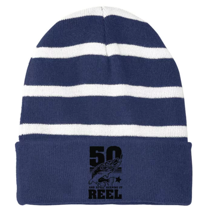 50th Birthday And Still Keeping It Reel Fishing Gift Striped Beanie with Solid Band