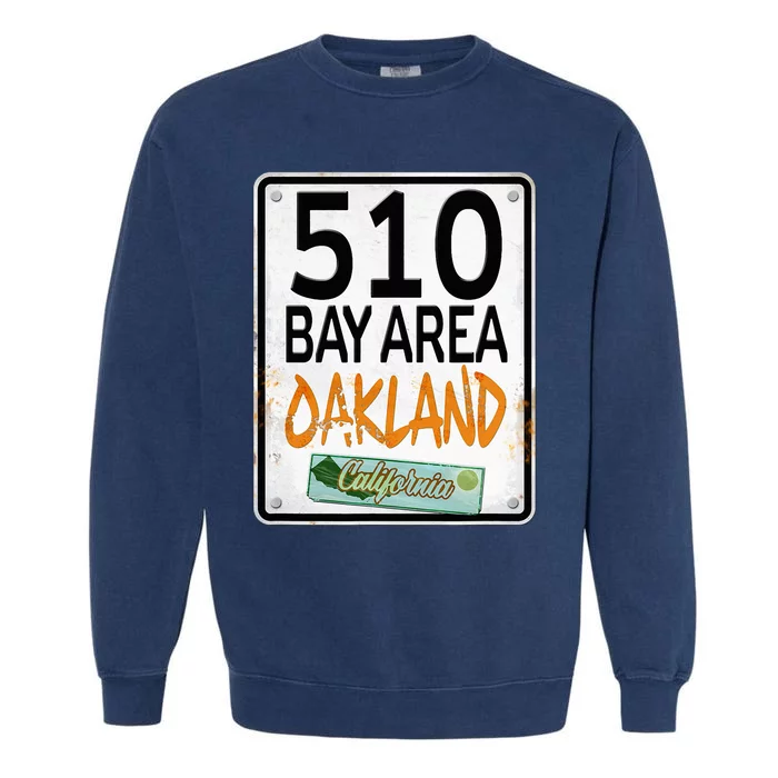 510 Bay Area Oakland California Garment-Dyed Sweatshirt