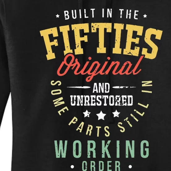 50s Birthday Built In The Fifties Original And Unrestored Women's Pullover Hoodie