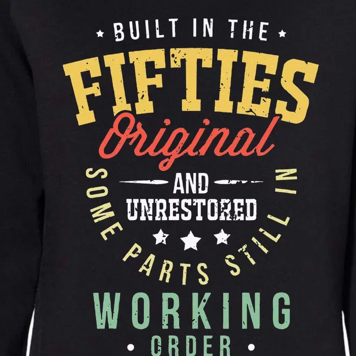 50s Birthday Built In The Fifties Original And Unrestored Womens California Wash Sweatshirt