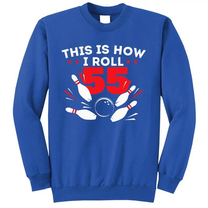 55th Birthday Bowling Lover 55 Years Old Bday Tall Sweatshirt