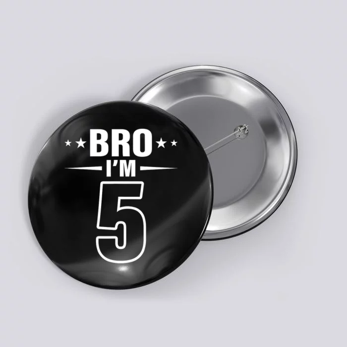 5th Birthday Boy Bro I’m 5 Year Old Fifth Birthday Party Button