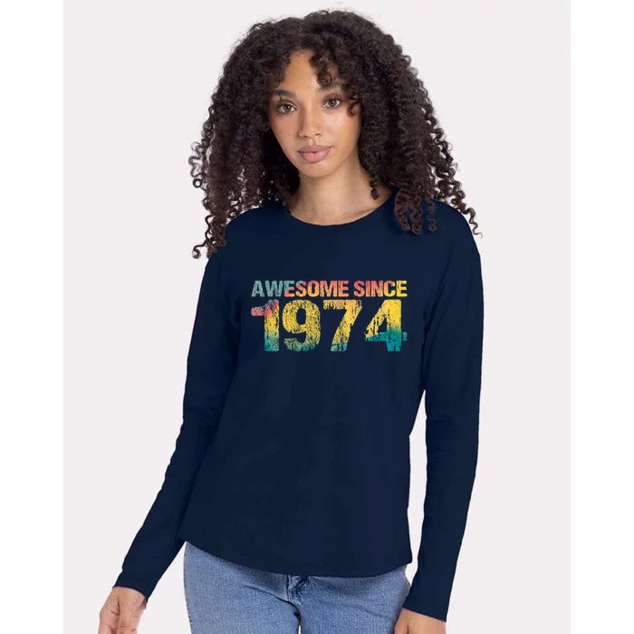 50th Birthday Born 1974 Gift Awesome Since 1974 Womens Cotton Relaxed Long Sleeve T-Shirt