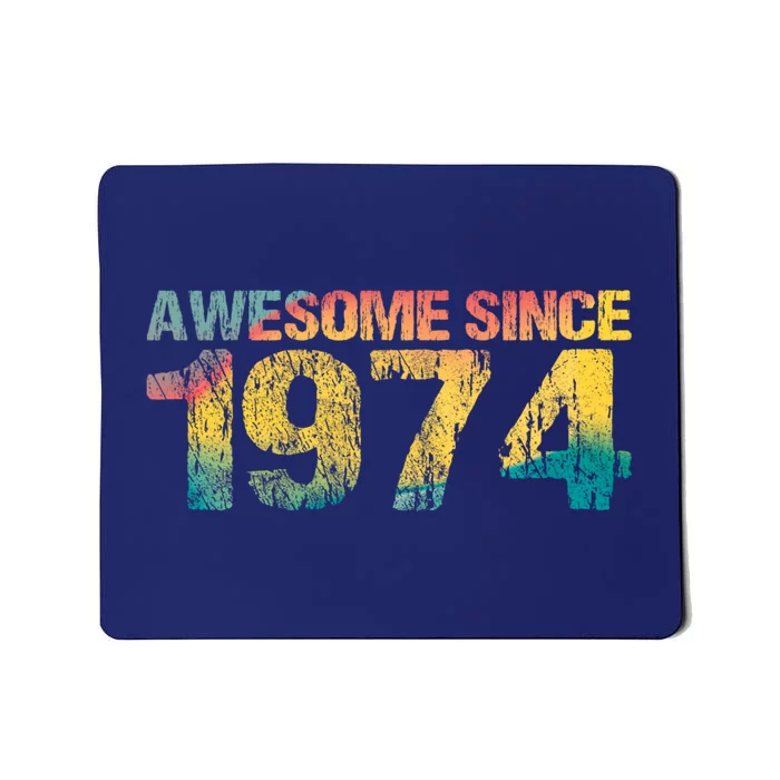 50th Birthday Born 1974 Gift Awesome Since 1974 Mousepad