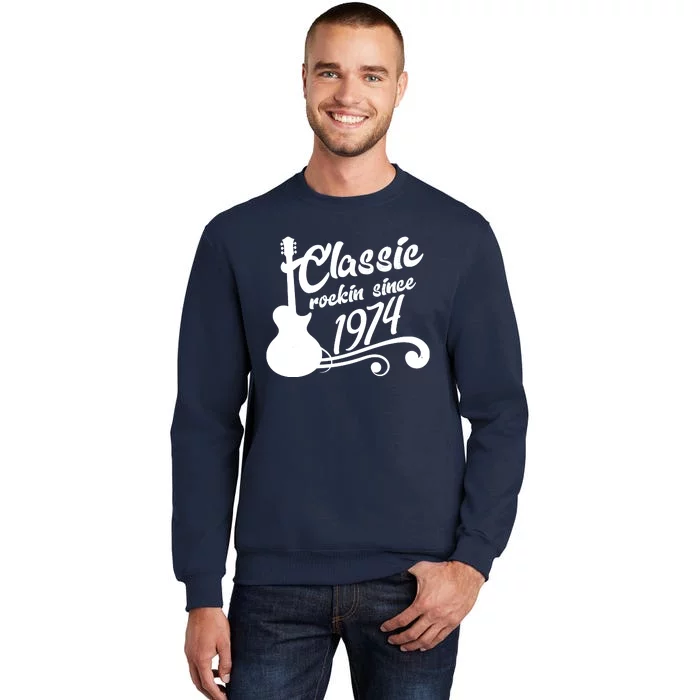 50th Birthday Classic Rockin Since 1974 Tall Sweatshirt