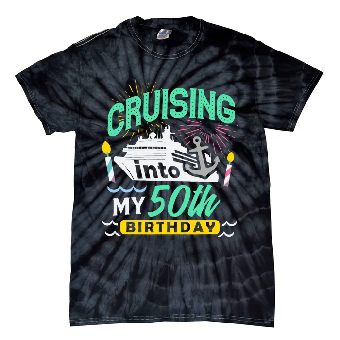 50th Birthday Cruise Trip Gift Vacation Birthday Cruise Tie-Dye T-Shirt