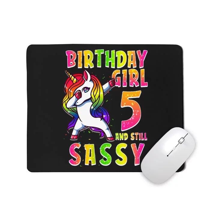 5th Birthday Dabbing Unicorn 5 Years Old & Still SASSY Mousepad