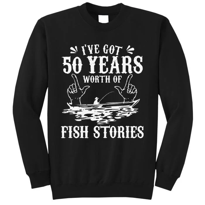 50th Birthday Fisherman Funny Bass Fishing Gift Idea Tall Sweatshirt