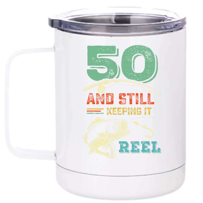 50th Birthday Fishing Turning 50 Fisherman Pun Gift Front & Back 12oz Stainless Steel Tumbler Cup