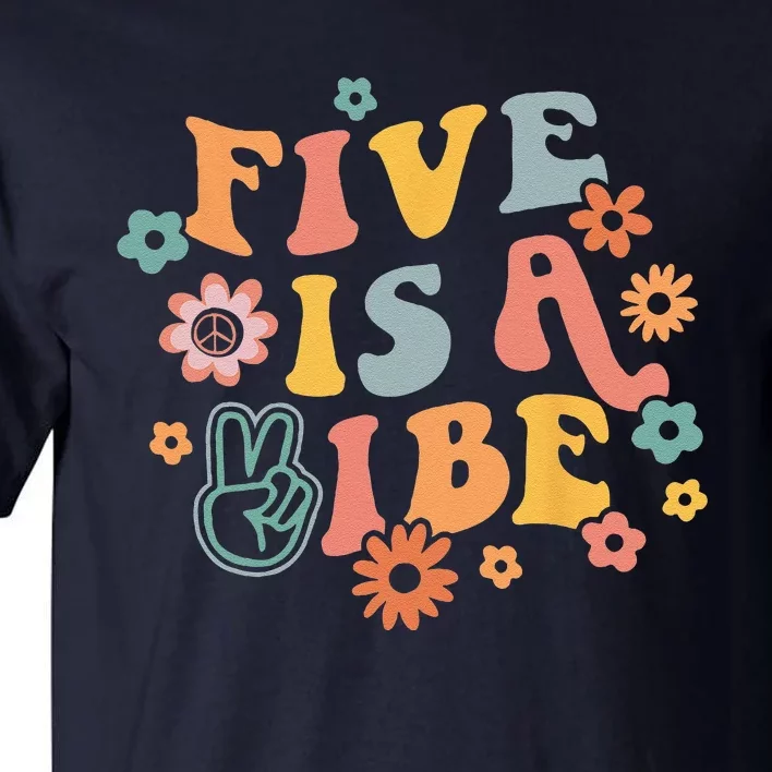 5th Birthday Five Is A Vibe 5yr Fifth Birthday Tall T-Shirt