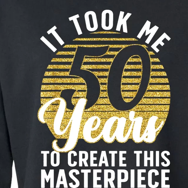 50th Birthday For 50 Year Old Gag Turning 50 Joke Cropped Pullover Crew