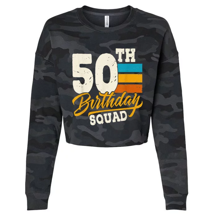 50th Birthday For Squad 50 Yrs Old Bday Vintage Cropped Pullover Crew