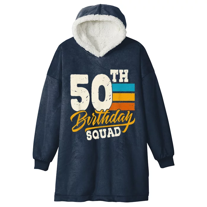 50th Birthday For Squad 50 Yrs Old Bday Vintage Hooded Wearable Blanket