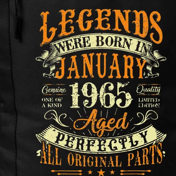 58th Birthday Gift 58 Years Old Legends Born In January 1965 Daily Commute Backpack