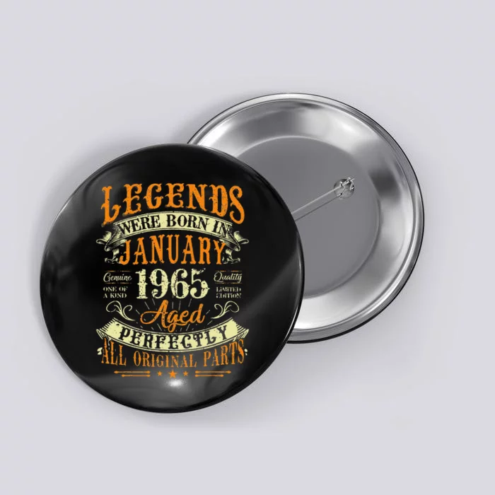 58th Birthday Gift 58 Years Old Legends Born In January 1965 Button