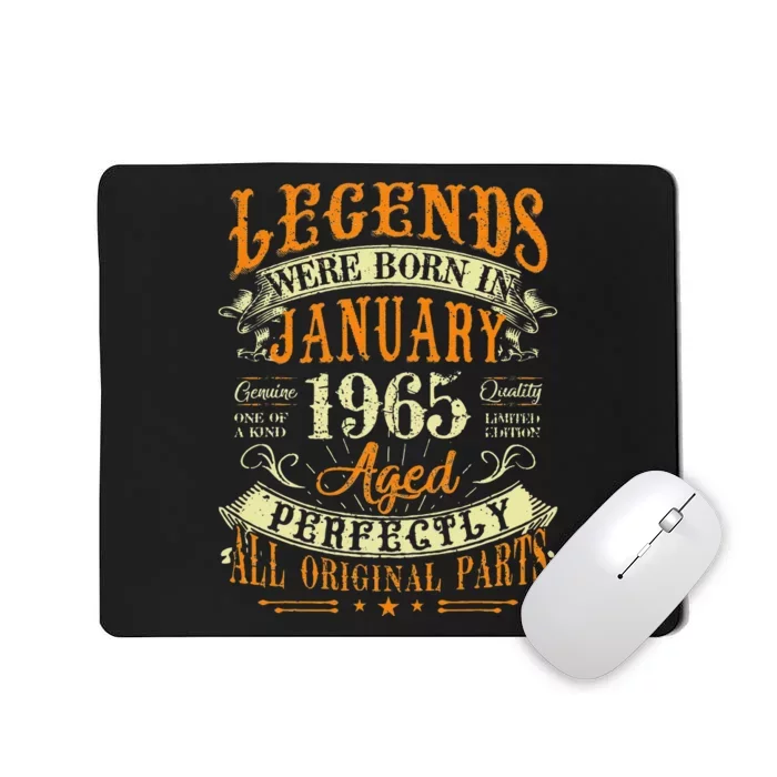 58th Birthday Gift 58 Years Old Legends Born In January 1965 Mousepad