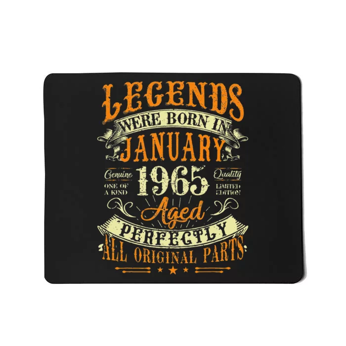 58th Birthday Gift 58 Years Old Legends Born In January 1965 Mousepad