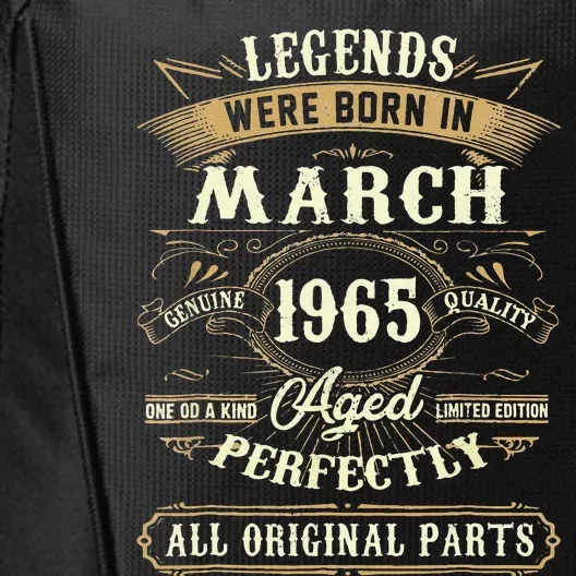 58th Birthday Gift 58 Years Old Legends Born March 1965 City Backpack