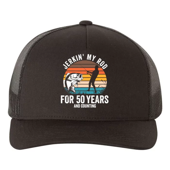 50th Birthday Gift for Fisherman  Funny Fishing 50 Bday Yupoong Adult 5-Panel Trucker Hat