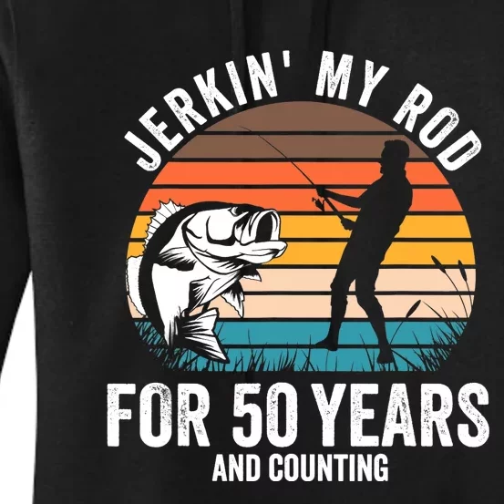 50th Birthday Gift for Fisherman  Funny Fishing 50 Bday Women's Pullover Hoodie