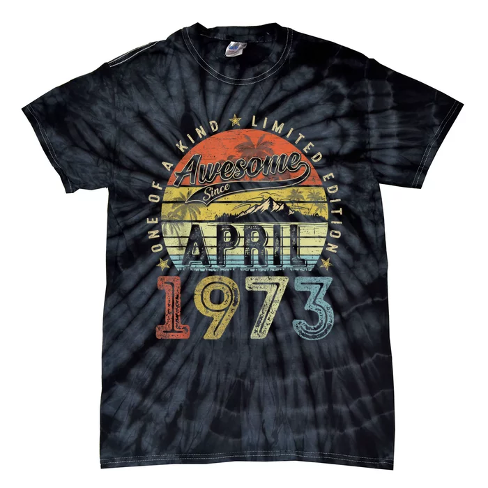 50th Birthday Gift Awesome Since April 1973 50 Year Old Tie-Dye T-Shirt