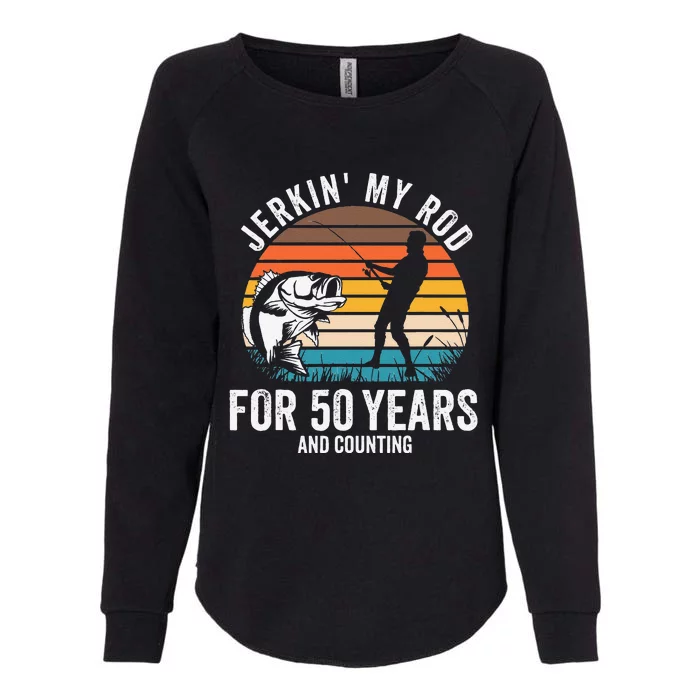 50th Birthday Gift For Fisherman Funny Fishing 50 Bday Womens California Wash Sweatshirt