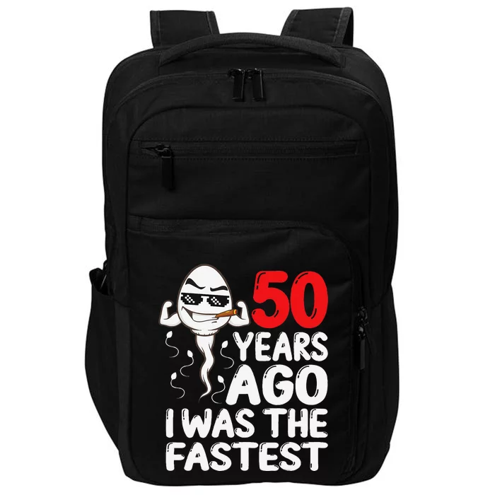 50th Birthday Gag Dress 50 Years Ago I Was The Fastest Funny Impact Tech Backpack