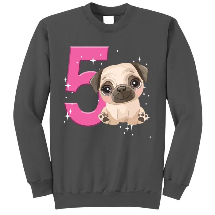 5th Birthday Girl Pug Dog Birthday Shirts Party Pug Kids Five Tall Sweatshirt