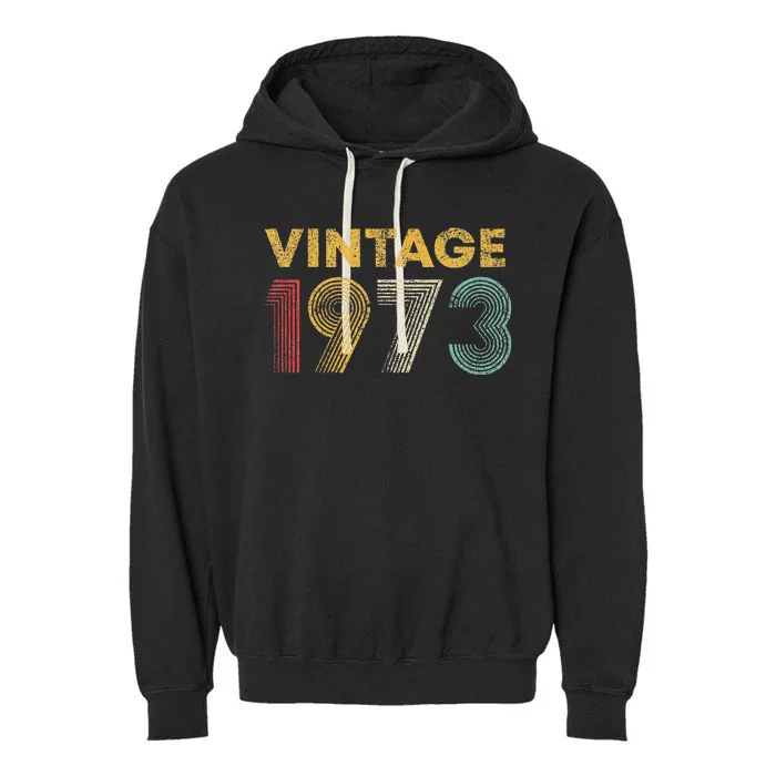 50th Birthday Gift Vintage 1973 50 Years Old Garment-Dyed Fleece Hoodie