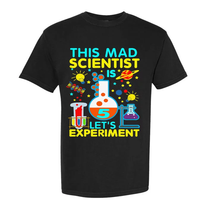 5th Birthday Gift This Mad Scientist Is 5 Let's Experiment Garment-Dyed Heavyweight T-Shirt