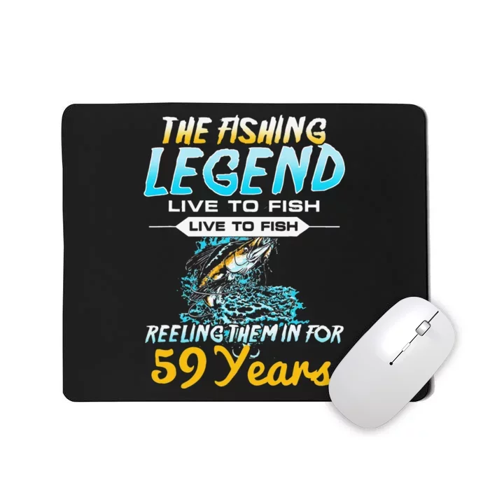 59th Birthday Gift The Fishing Legend 59 Years Fisherman Mousepad