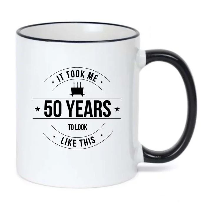 50th Birthday It Took 50 Years To Look This Good Black Color Changing Mug