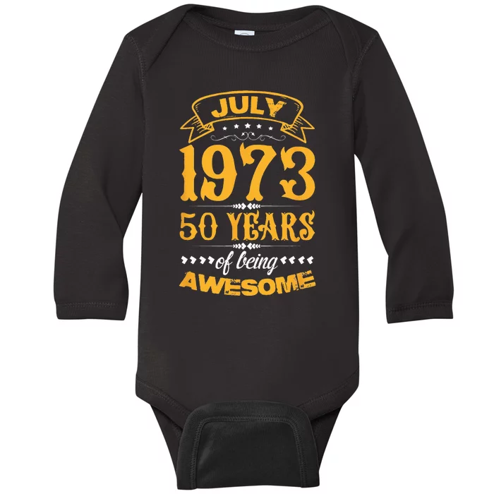 50th Birthday July 1973 50 Years Of Being Awesome Baby Long Sleeve Bodysuit