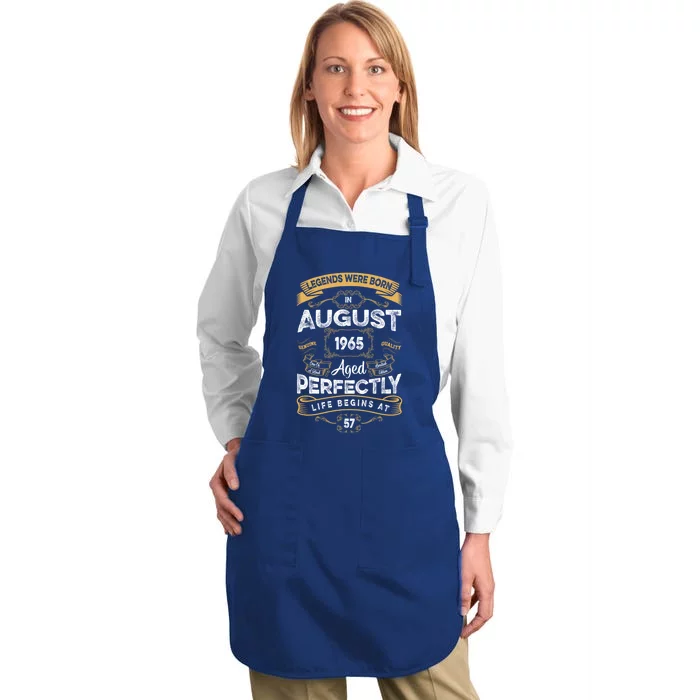 57th Birthday Legends Were Born In August 1965 Gift Full-Length Apron With Pocket