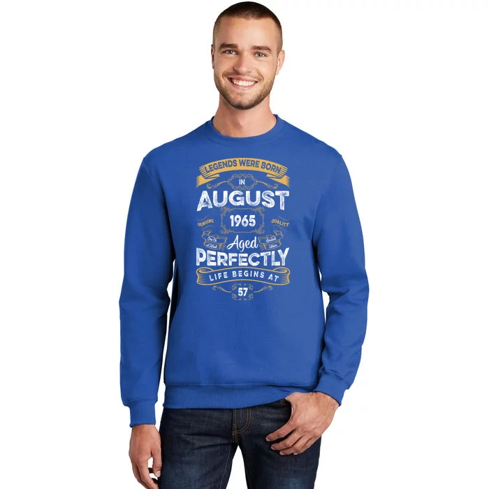 57th Birthday Legends Were Born In August 1965 Gift Sweatshirt