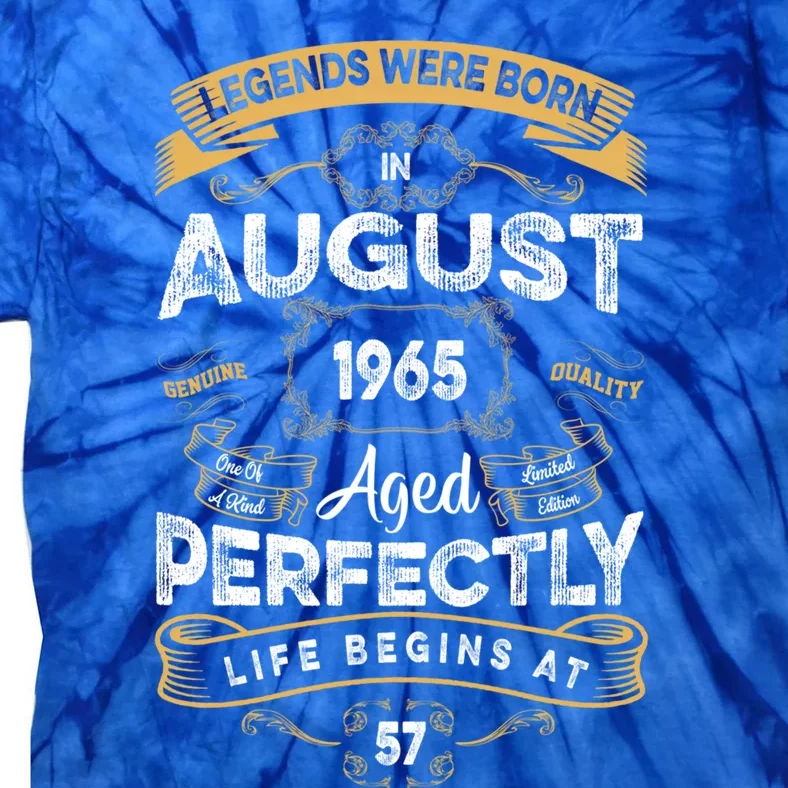 57th Birthday Legends Were Born In August 1965 Gift Tie-Dye T-Shirt