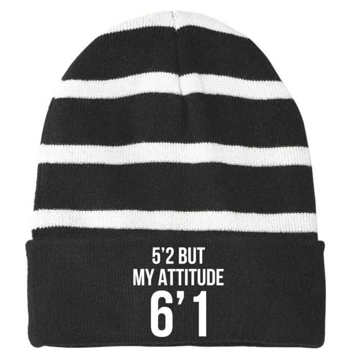 5’2 But My Attitude 6’1 Funny Gifts Short Girl Attitude Striped Beanie with Solid Band