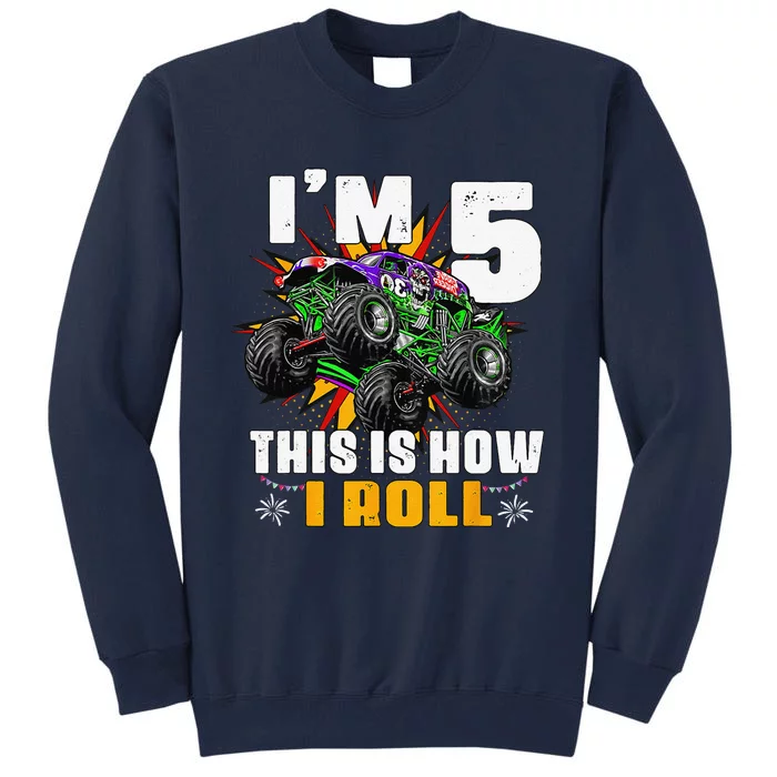 5th Birthday Monster Truck Rule JAM Five Years Tall Sweatshirt