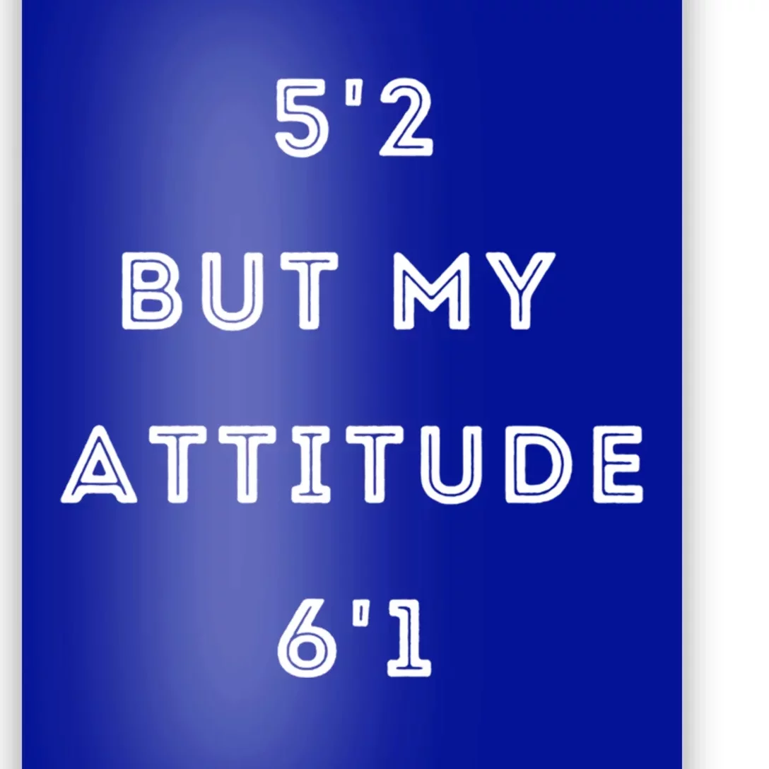 52 But My Attitude 61 Cute Gift Poster