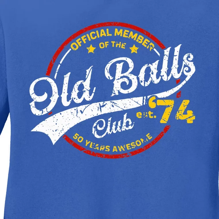 50th Birthday Old Balls Club 1974 Ladies Long Sleeve Shirt