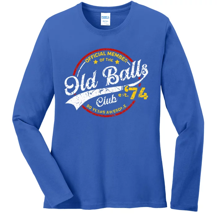 50th Birthday Old Balls Club 1974 Ladies Long Sleeve Shirt