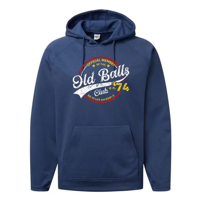 50th Birthday Old Balls Club 1974 Performance Fleece Hoodie