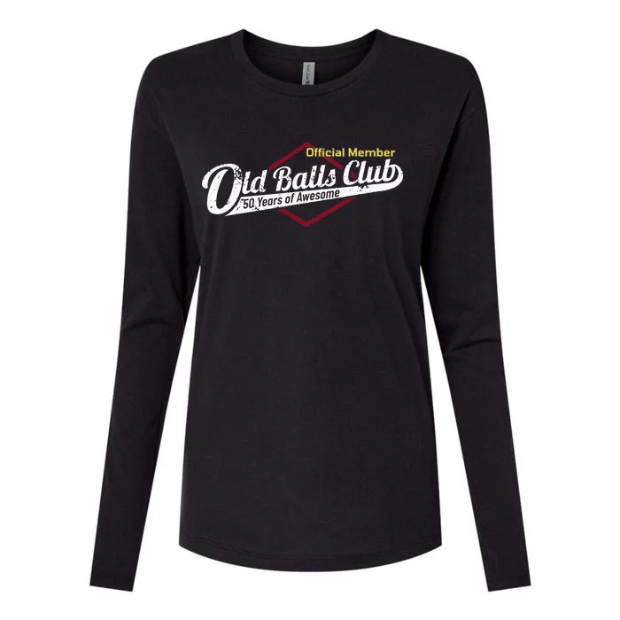 50th Birthday Old Balls Club 50 Years Of Awesome Womens Cotton Relaxed Long Sleeve T-Shirt