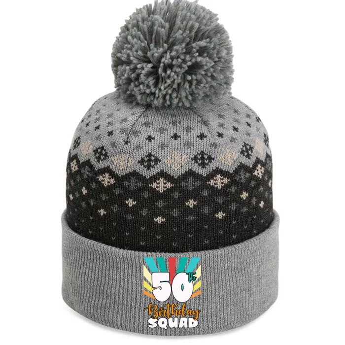 50th Birthday Squad 50 Years Old The Baniff Cuffed Pom Beanie