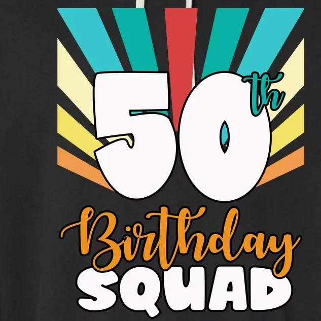 50th Birthday Squad 50 Years Old Garment-Dyed Fleece Hoodie