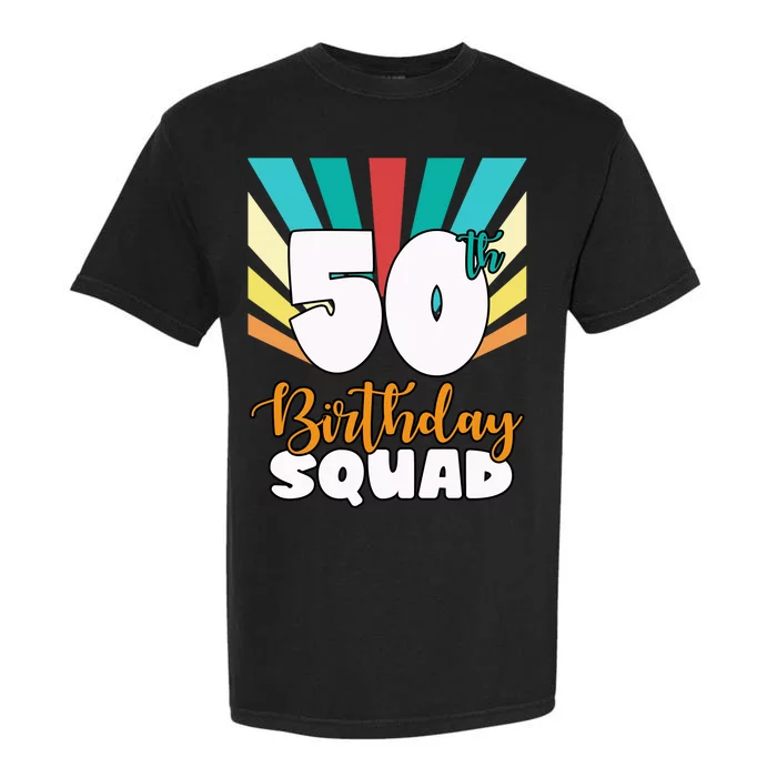 50th Birthday Squad 50 Years Old Garment-Dyed Heavyweight T-Shirt