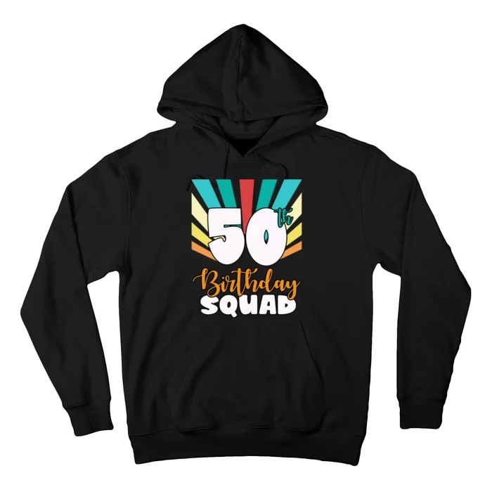 50th Birthday Squad 50 Years Old Hoodie