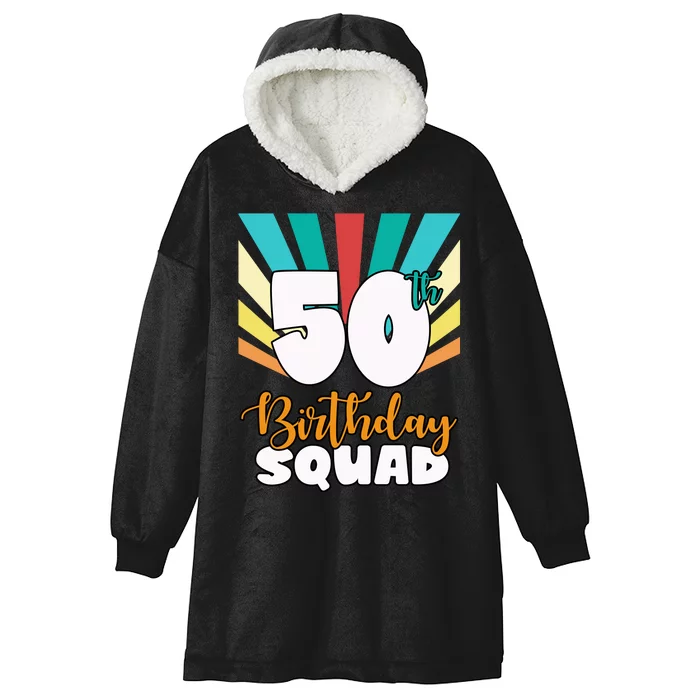 50th Birthday Squad 50 Years Old Hooded Wearable Blanket