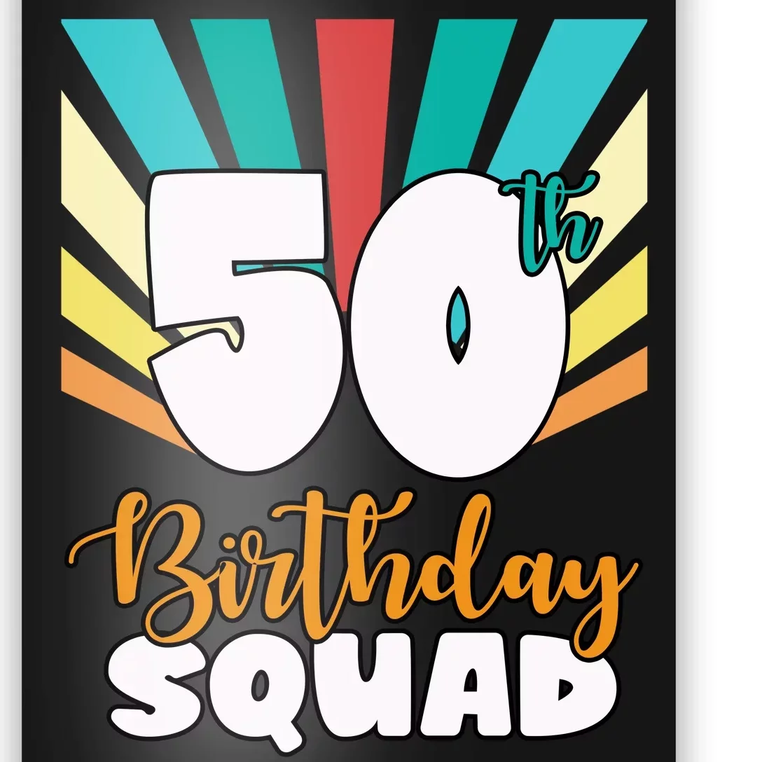 50th Birthday Squad 50 Years Old Poster